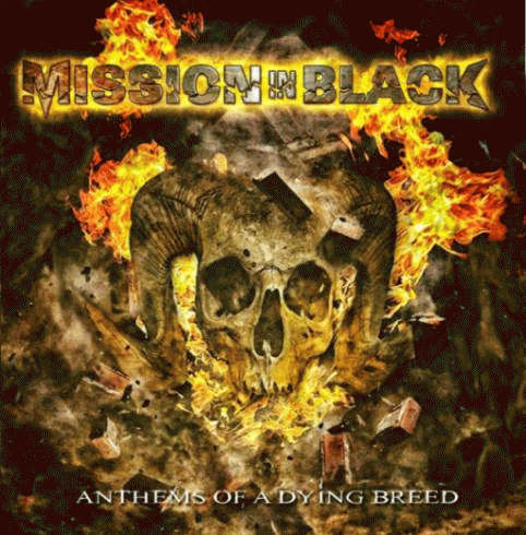 Mission In Black : Anthems of a Dying Breed
